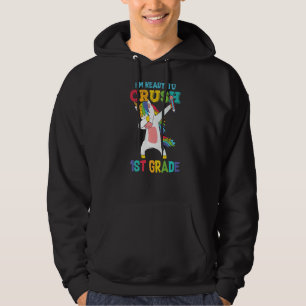 Ready To Crush 1st Grade Cute Unicorn Girl Back To Hoodie