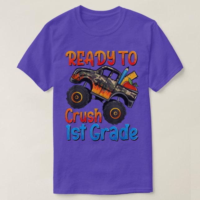 Ready To Crush 1st Grade First Grade Back To Schoo T-Shirt (Design Front)