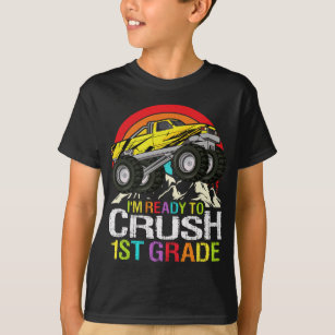 Ready To Crush 1st Grade School Monster truck T-Shirt