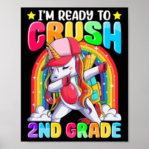 Ready To Crush 2nd Grade Dabbing Unicorn Back To S Poster