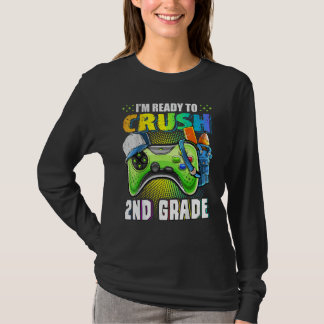Ready To Crush 2nd Grade Video Game Boys Back To S T-Shirt