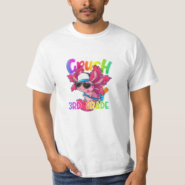 Ready to Crush 3rd Grade Axolotl T-Shirt (Front)