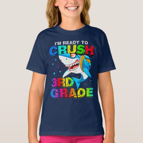 Ready To Crush 3rd Grade Shark Back To School T_Shirt