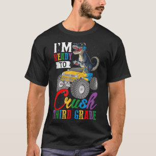 Ready To Crush 3rd Grade T Rex Monster Truck Back T-Shirt