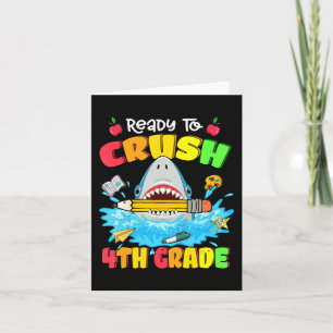 Ready To Crush 4th Grade Shark Back To School Boys Card