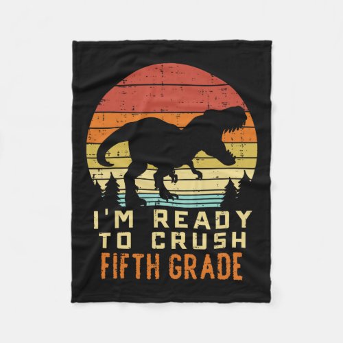 Ready To Crush 5th Fifth Grade Dinosaur Back Schoo Fleece Blanket