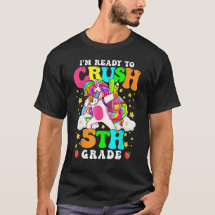 Ready To Crush 5th Grade Cute Unicorn Back To Scho T-Shirt