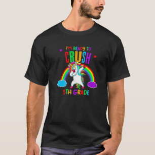 Ready To Crush 5th Grade Dabbing Unicorn Girl Back T-Shirt