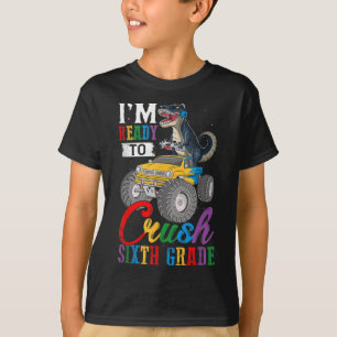 Ready To Crush 6th Grade T Rex Monster Truck Back T-Shirt