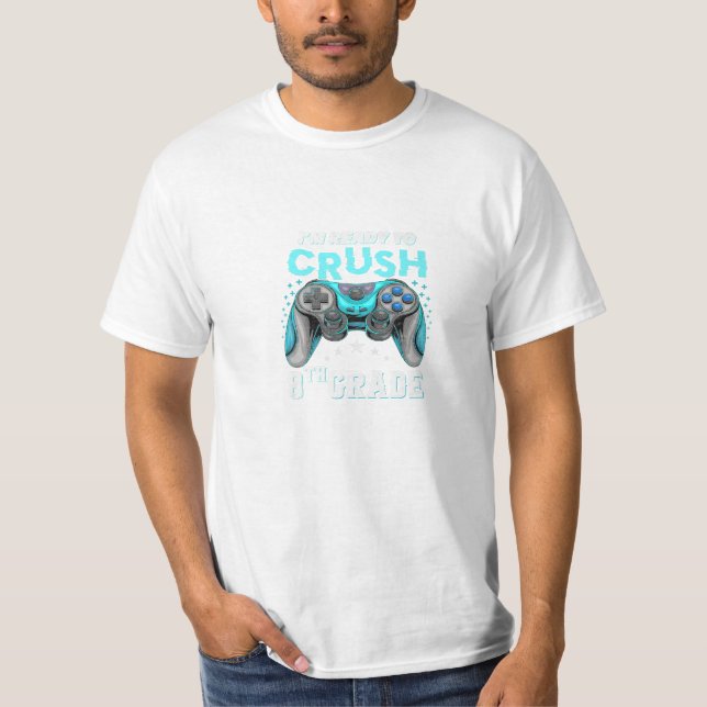 Ready to Crush 8th Grade T-Shirt (Front)