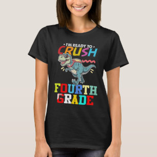 Ready To Crush Fourth Grade First Day Of Preschool T-Shirt