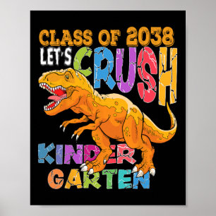 Ready To Crush Kindergarten 2038 Dinosaur Ck To Sc Poster