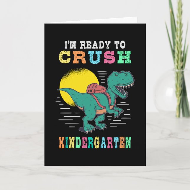 Ready to crush kindergarten card (Front)
