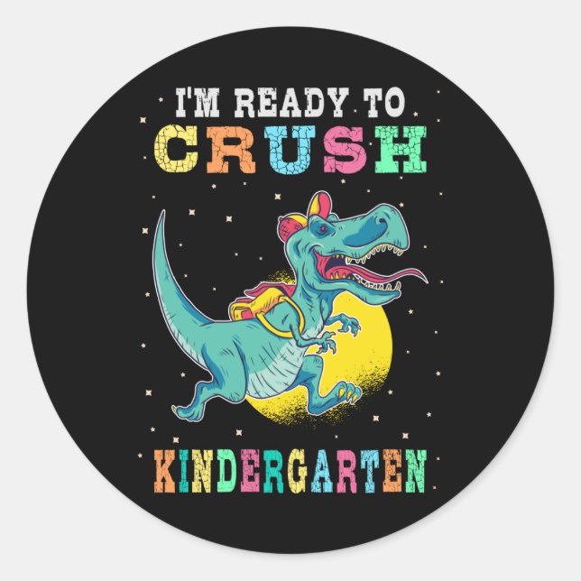 Ready to crush kindergarten classic round sticker (Front)
