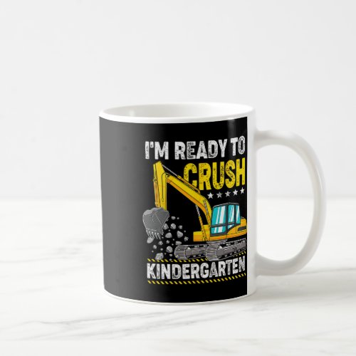 Ready To Crush Kindergarten Construction Vehicle B Coffee Mug