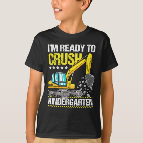 Ready To Crush Kindergarten Construction Vehicle T_Shirt