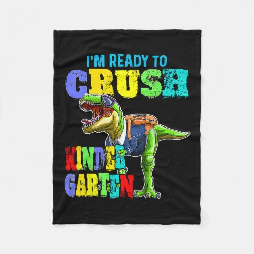 Ready To Crush Kindergarten Dinosaur Back To Schoo Fleece Blanket
