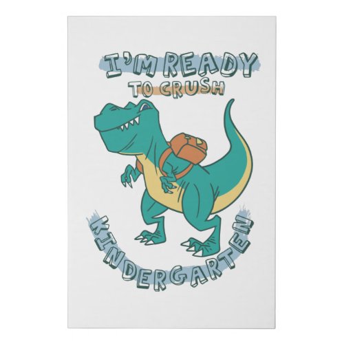 Ready to crush kindergarten faux canvas print