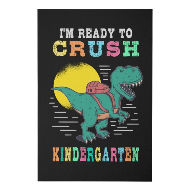 Ready to crush kindergarten faux canvas print (Front)