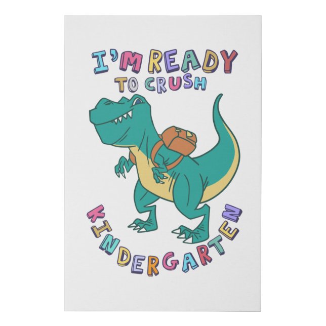 Ready to crush kindergarten faux canvas print (Front)