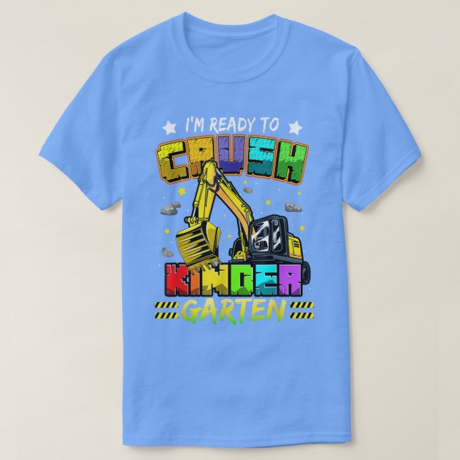 Ready To Crush Kindergarten Funny Construction Eca T-Shirt (Design Front)