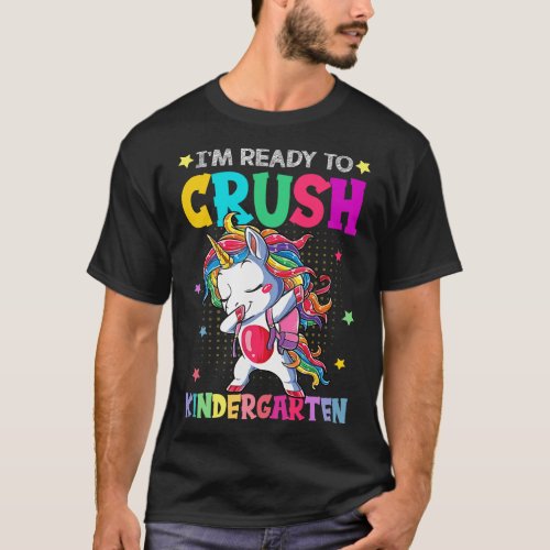 Ready To Crush Kindergarten Happy First Day Of Sch T_Shirt