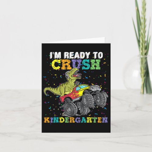 Ready To Crush Kindergarten Monster Truck Dinosaur Card