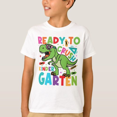 Ready to Crush Kindergarten School Kids T_Shirt