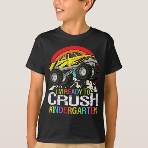 Ready To Crush Kindergarten School Monster truck T_Shirt