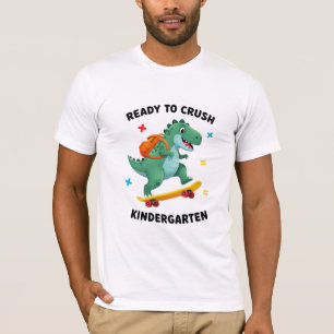 Ready to Crush Kindergarten Skateboard Dinosaur T-Shirt