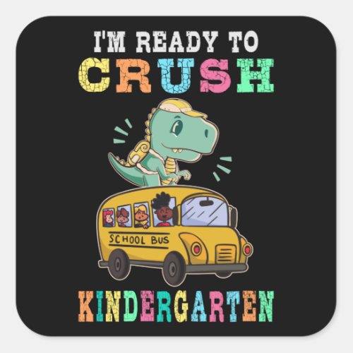 Ready to crush kindergarten square sticker