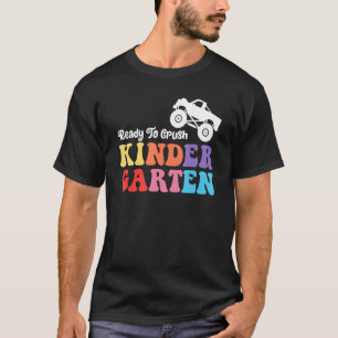 Ready To Crush Kindergarten T-Shirt