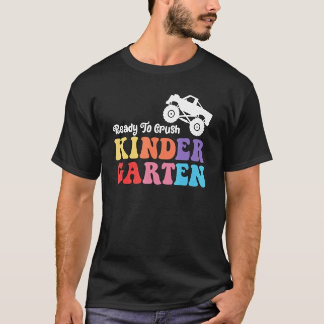 Ready To Crush Kindergarten T-Shirt (Front)