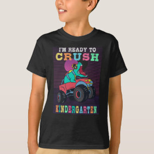 Ready to crush kindergarten T-Shirt