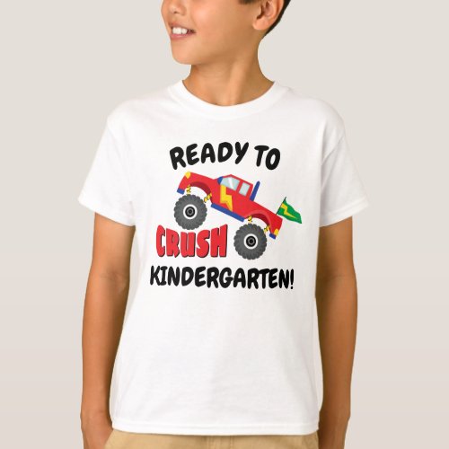 Ready To Crush Kindergarten T_shirt Monster Truck