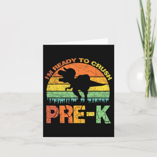 Ready To Crush Pre K T Rex Dinosaur Back To School Card