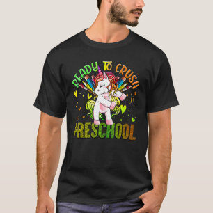 Ready To Crush Preschool Back To School Unicorn Ki T-Shirt