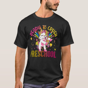 Ready To Crush Preschool Back To School Unicorn Ki T-Shirt