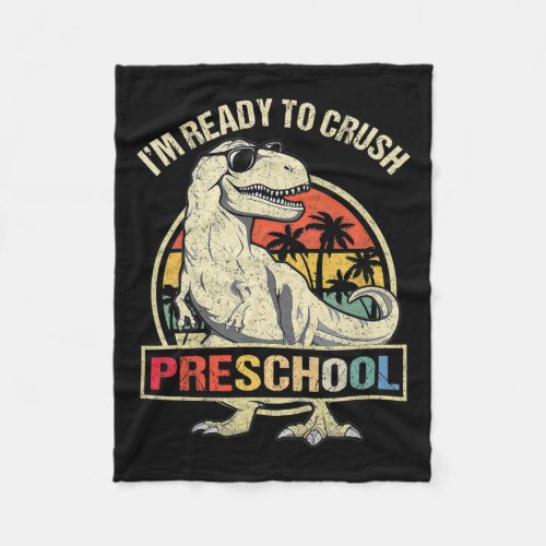 Ready To Crush Preschool Dinosaur T Rex Back To Sc Fleece Blanket