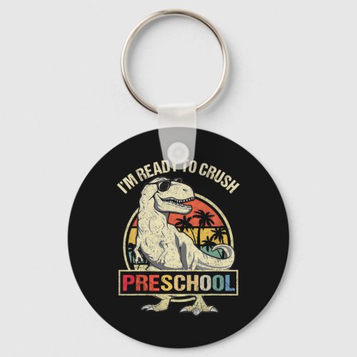 Ready To Crush Preschool Dinosaur T Rex Back To Sc Keychain