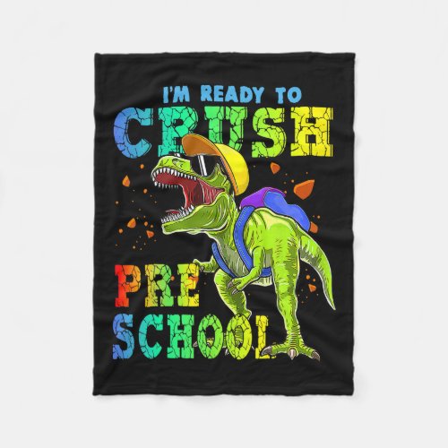 Ready To Crush Preschool Dinosaurs Back To School  Fleece Blanket