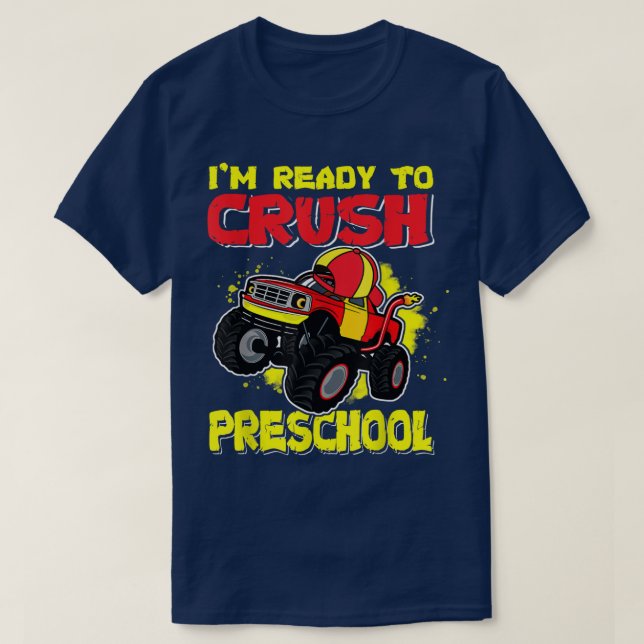 Ready To Crush Preschool First Day Pre-K Monster T T-Shirt (Design Front)