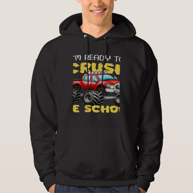 Ready to Crush Preschool Monster Truck Back to Sch Hoodie (Front)