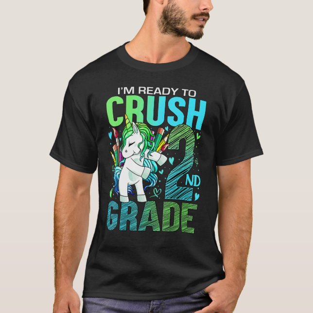 Ready To Crush Second 2nd Grade Back To School Uni T-Shirt (Front)