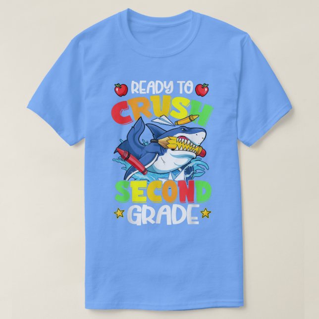 Ready To Crush Second Grade 2nd Grade Shark Back T T-Shirt (Design Front)