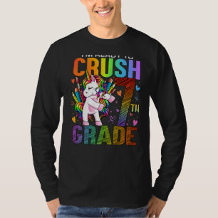 Ready To Crush Seventh 7th Grade Back To School Un T-Shirt