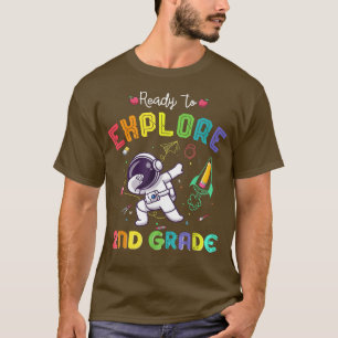 Ready to Eplore 2nd Grade Cute Astronaut Dabbing B T-Shirt