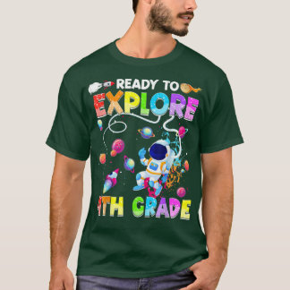 Ready To Eplore 4th Grade Funny Astronaut Back To  T-Shirt