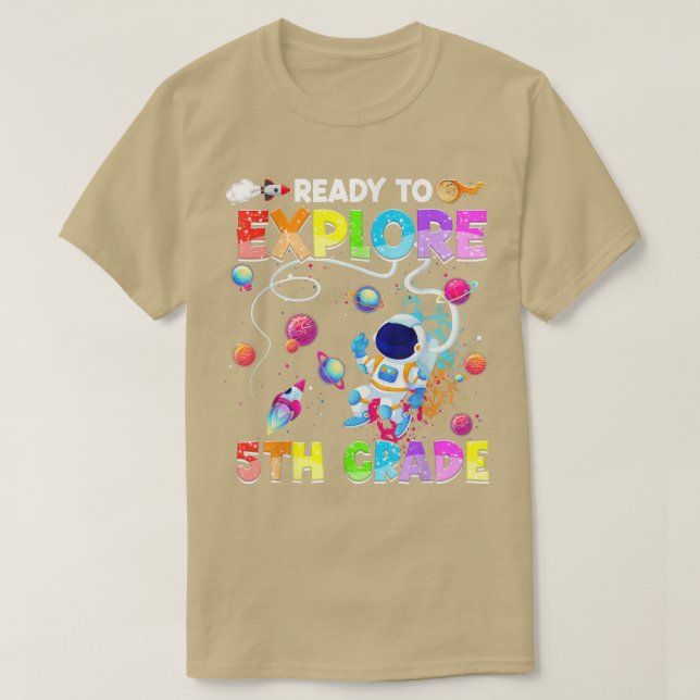 Ready To Eplore 5th Grade Funny Astronaut Back To  T-Shirt (Design Front)