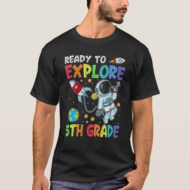 Ready To Explore 5th Grade Cute Astronaut Back To  T-Shirt (Front)